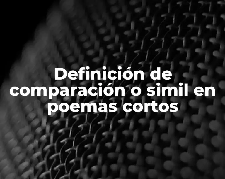 Definición de comparación o simil en poemas cortos