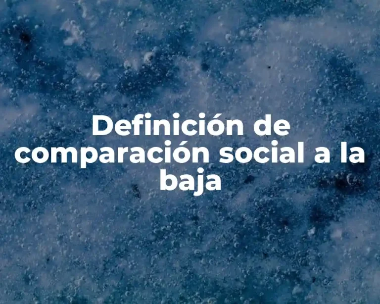 Definición de comparación social a la baja