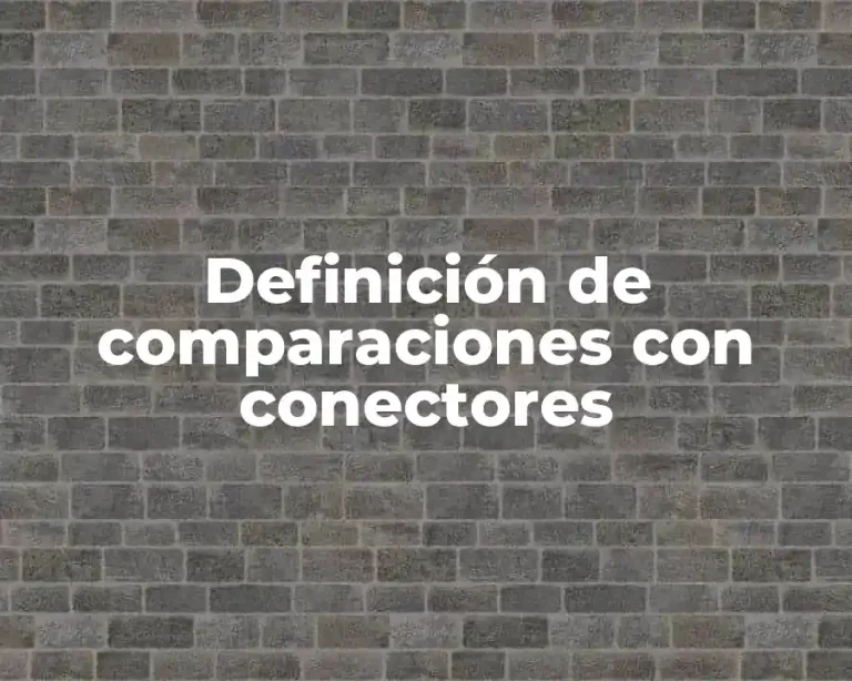 Definición de comparaciones con conectores