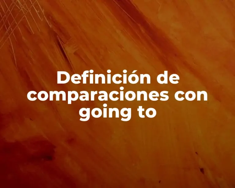 Definición de comparaciones con going to
