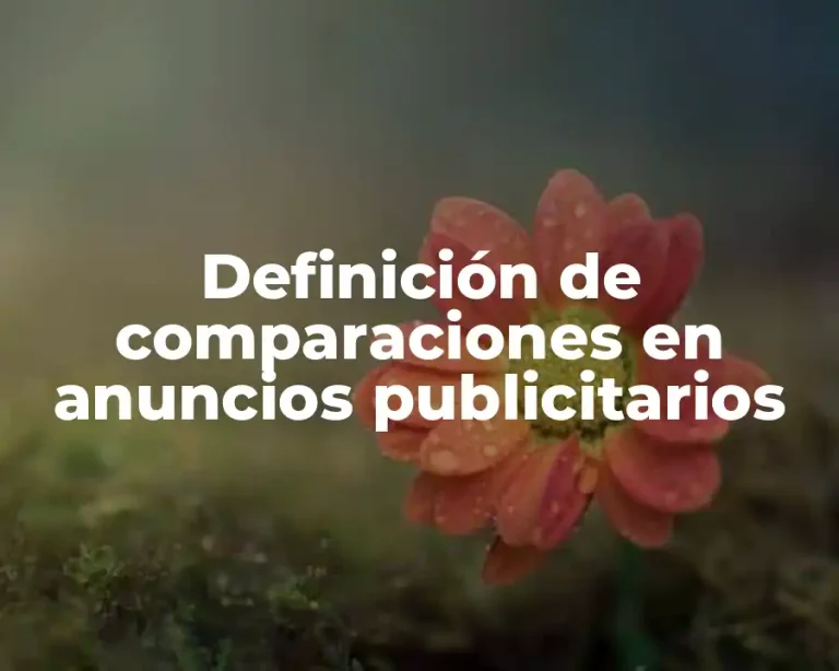 Definición de comparaciones en anuncios publicitarios