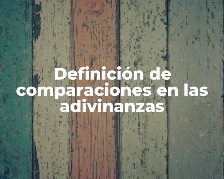 Definición de comparaciones en las adivinanzas