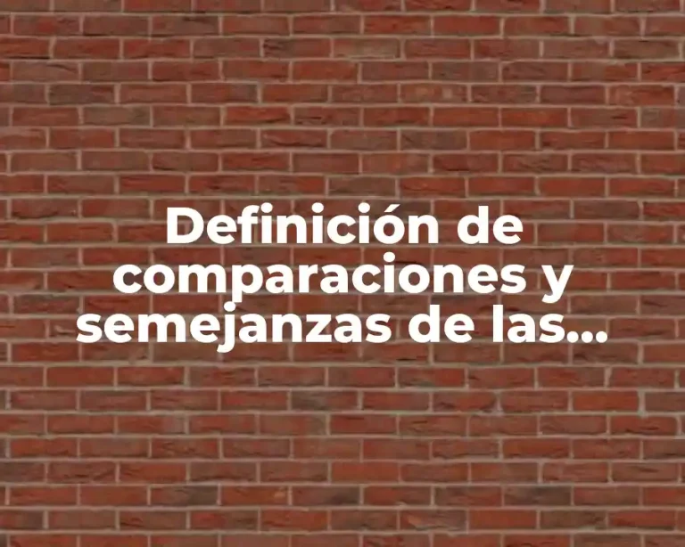 Definición de comparaciones y semejanzas de las obras