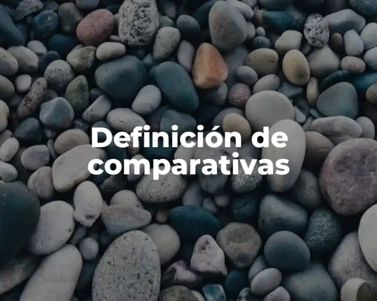 Definición de comparativas