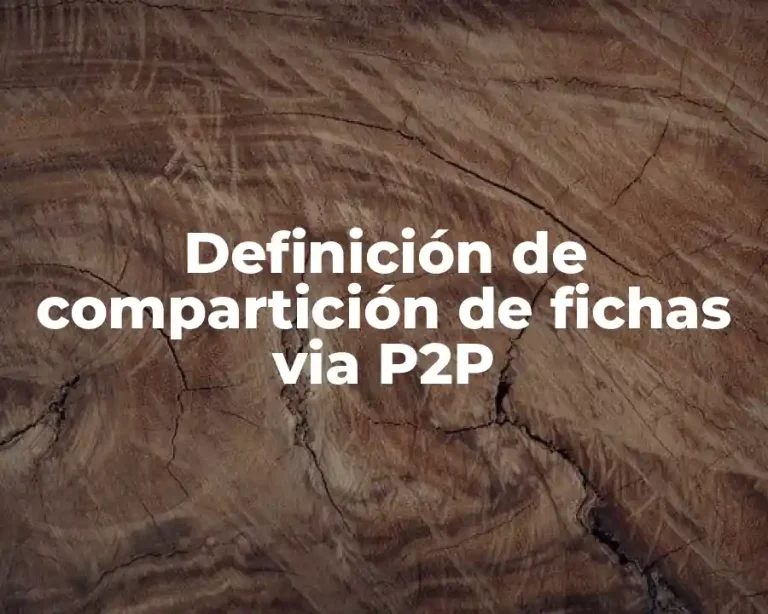 Definición de compartición de fichas via P2P