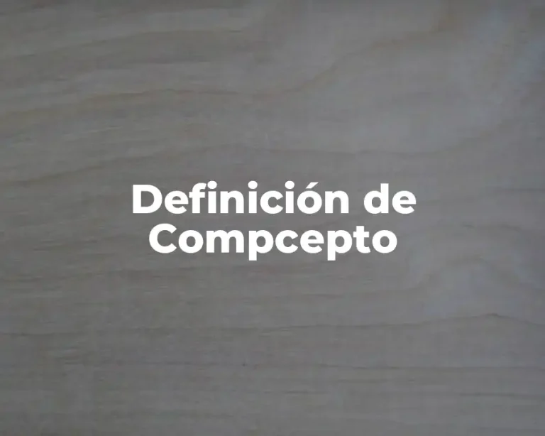 Definición de Compcepto
