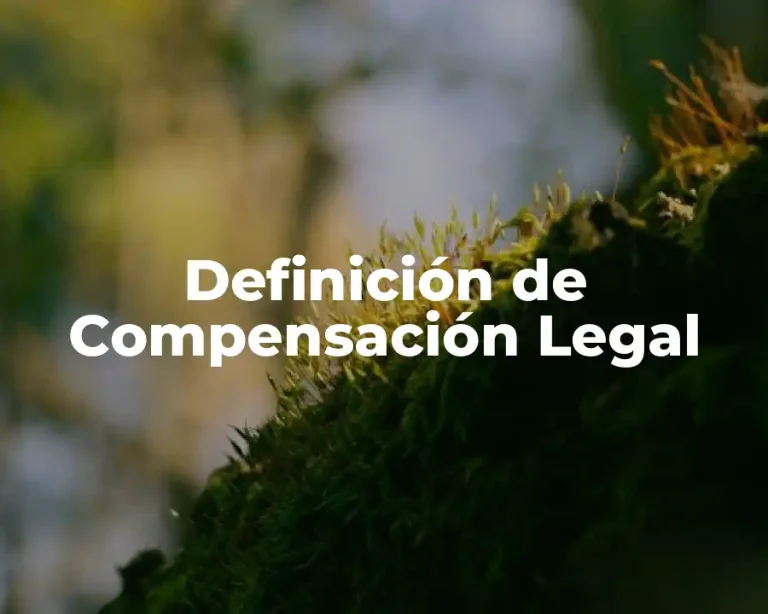Definición de Compensación Legal