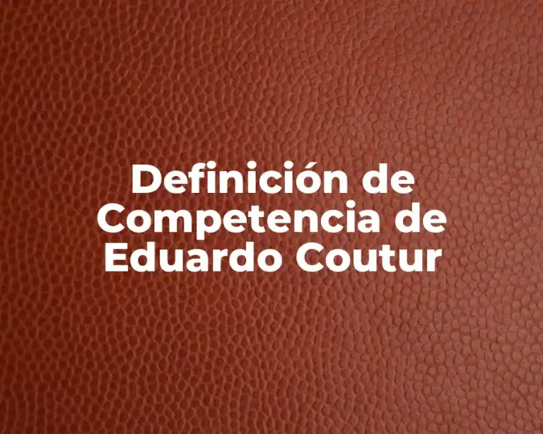 Definición de Competencia de Eduardo Coutur