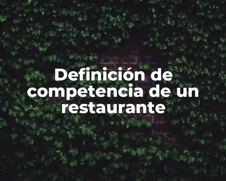 Definición de competencia de un restaurante