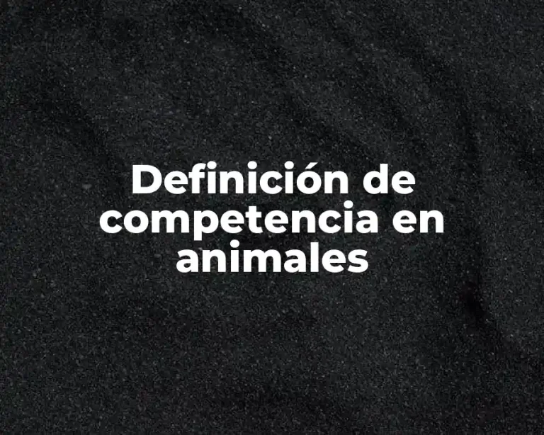 Definición de competencia en animales