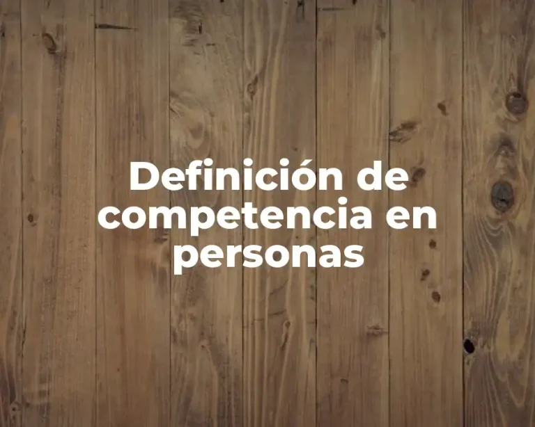 Definición de competencia en personas