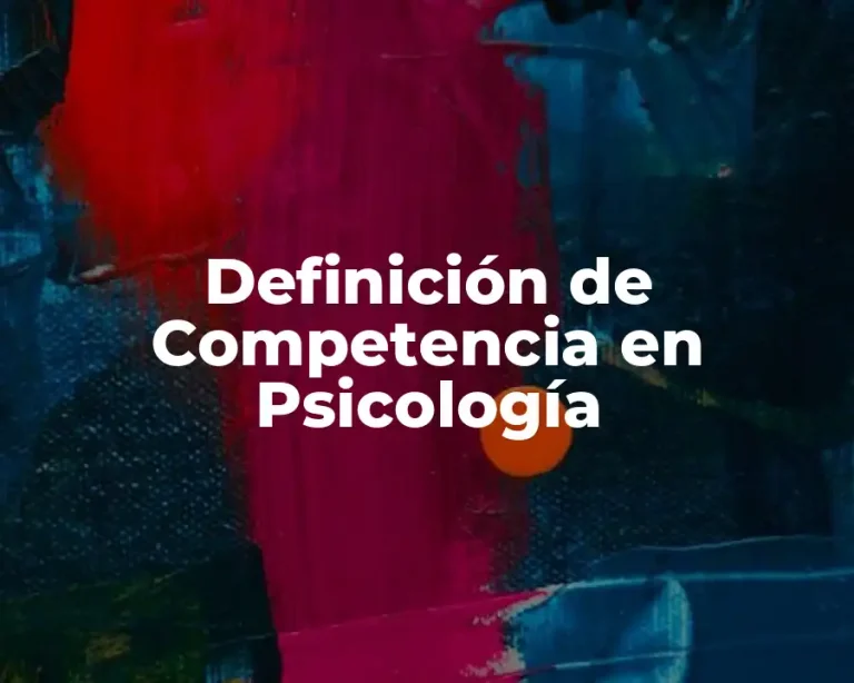 Definición de Competencia en Psicología