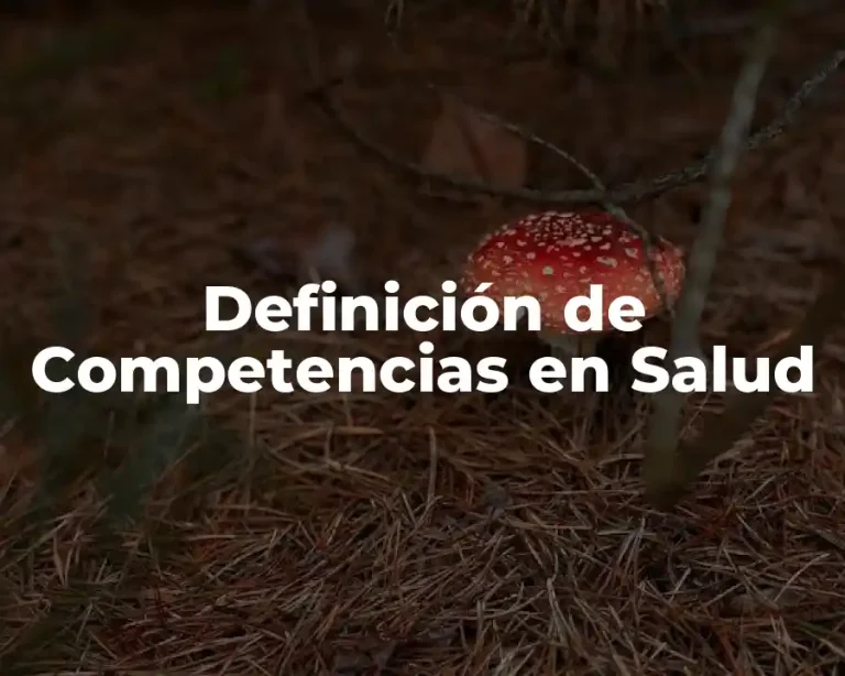 Definición de Competencias en Salud