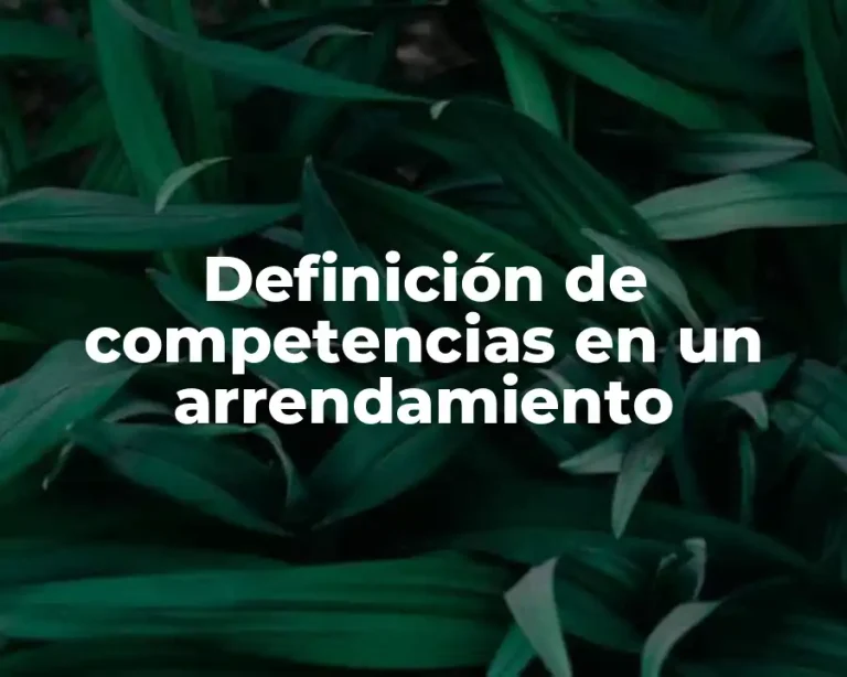 Definición de competencias en un arrendamiento