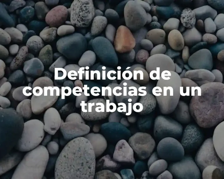 Definición de competencias en un trabajo