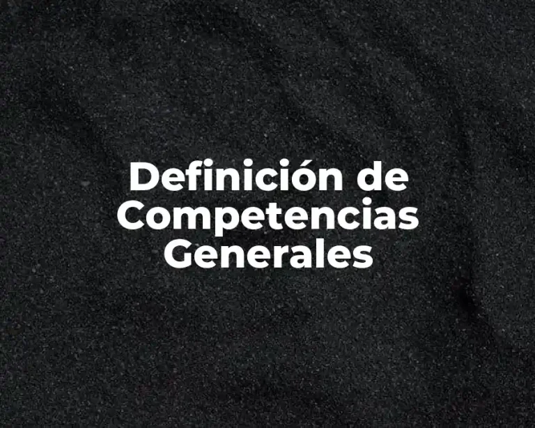 Definición de Competencias Generales