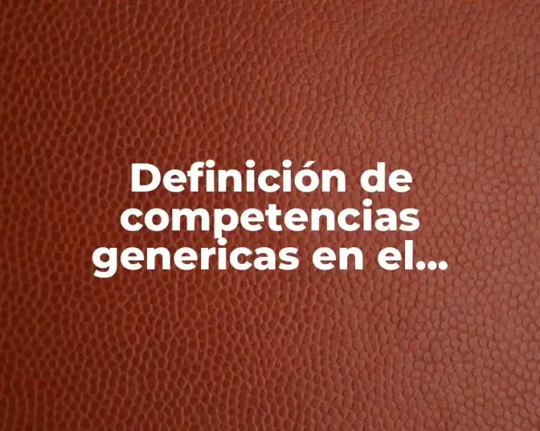 Definición de competencias genericas en el periodico
