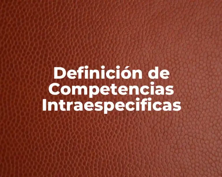 Definición de Competencias Intraespecificas