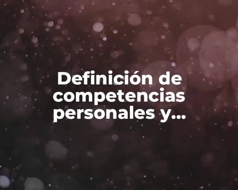 Definición de competencias personales y profesionales