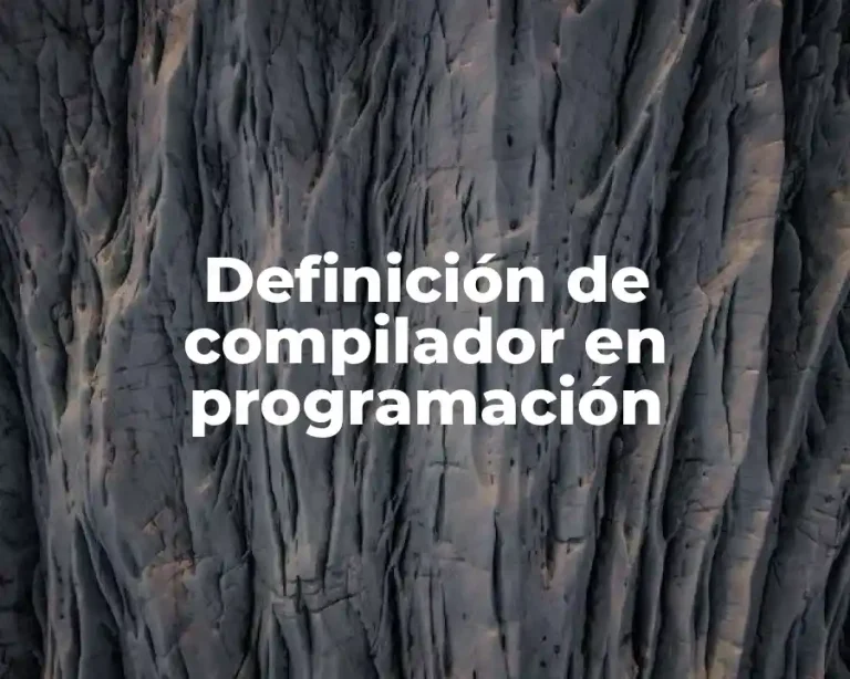 Definición de compilador en programación