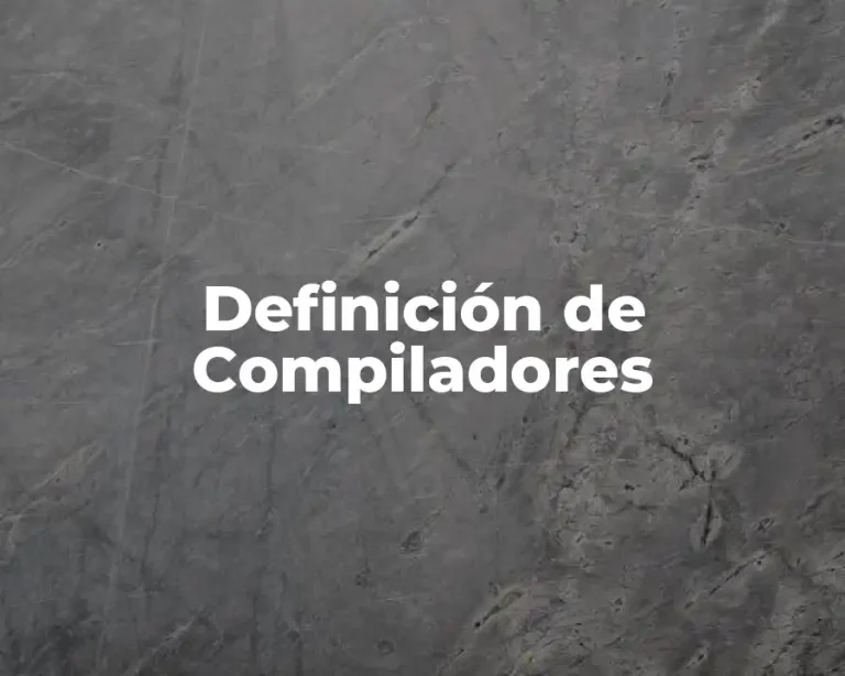 Definición de Compiladores