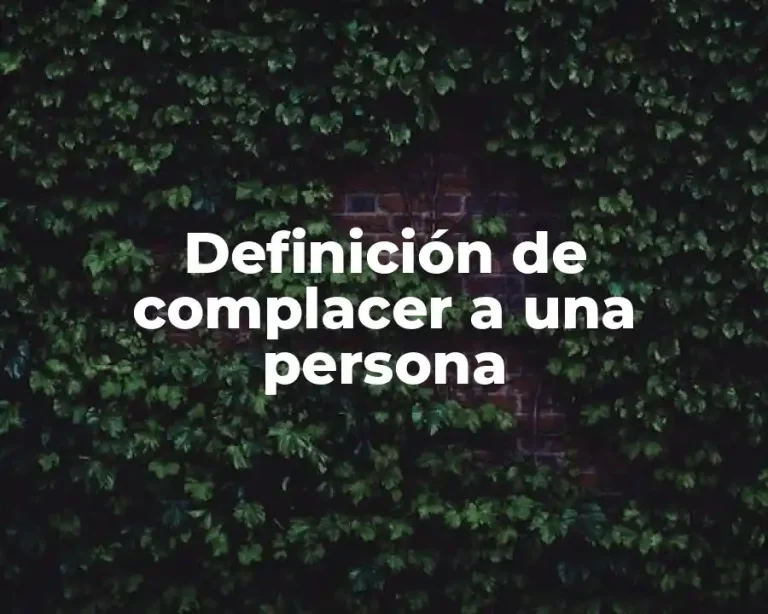 Definición de complacer a una persona