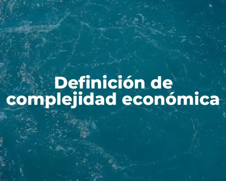 Definición de complejidad económica