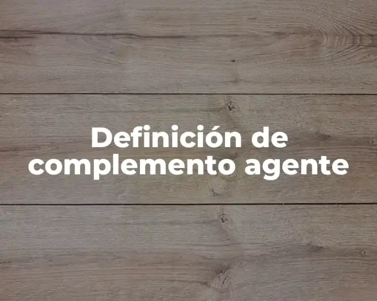 Definición de complemento agente