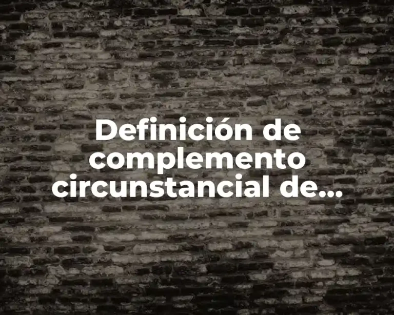 Definición de complemento circunstancial de tiempo