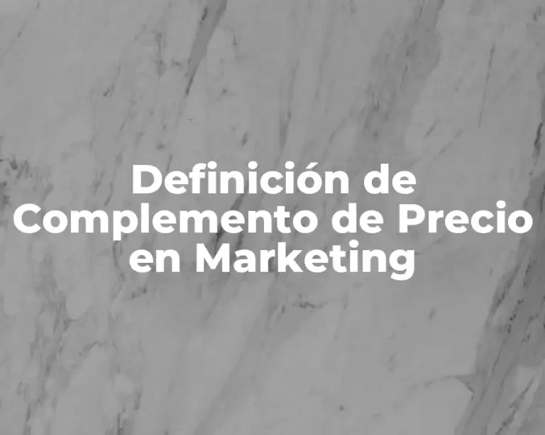Definición de Complemento de Precio en Marketing