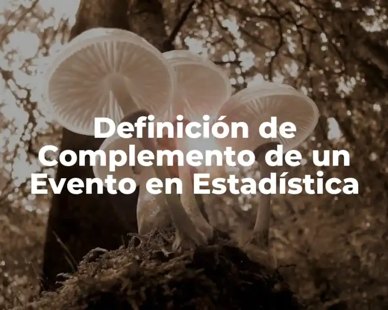Definición de Complemento de un Evento en Estadística