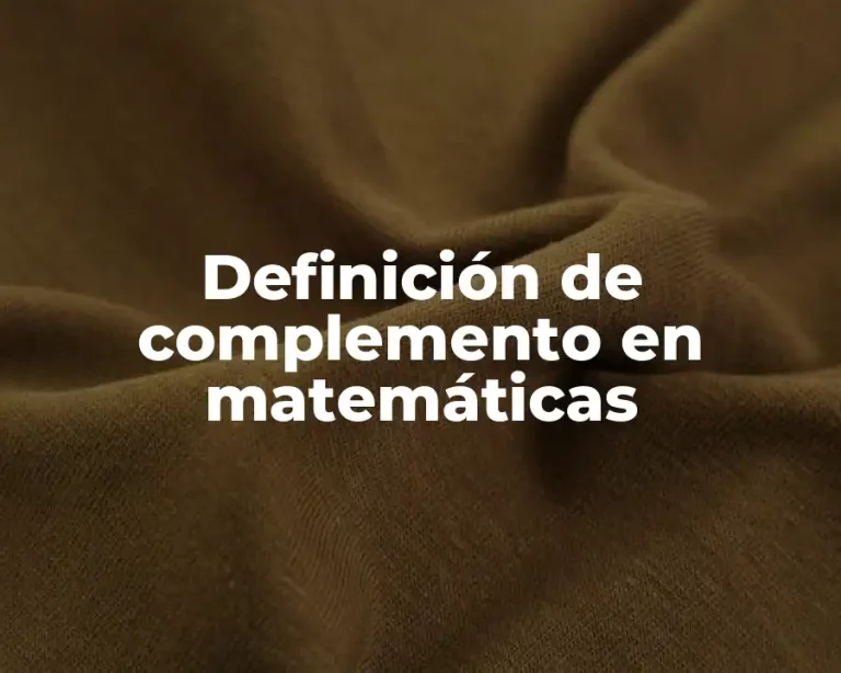 Definición de complemento en matemáticas