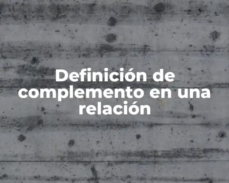 Definición de complemento en una relación