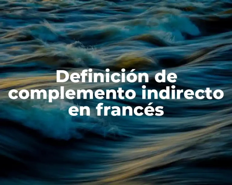 Definición de complemento indirecto en francés