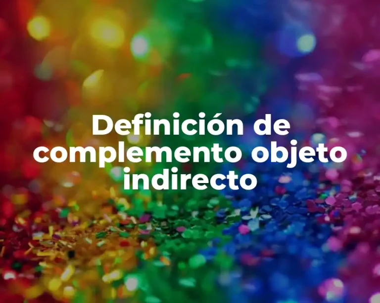 Definición de complemento objeto indirecto