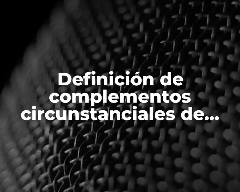 Definición de complementos circunstanciales de compañía