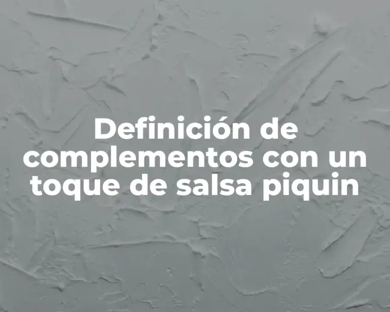 Definición de complementos con un toque de salsa piquin