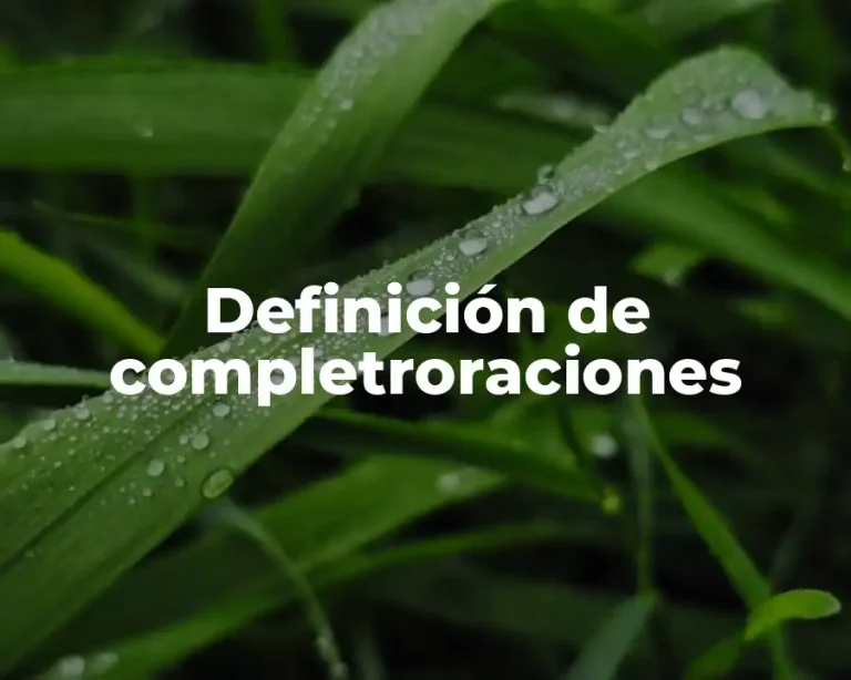 Definición de completroraciones