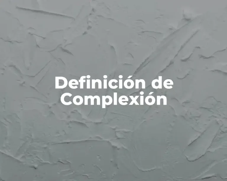 Definición de Complexión