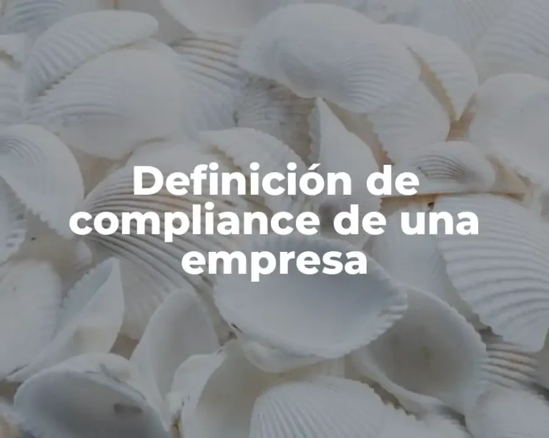 Definición de compliance de una empresa