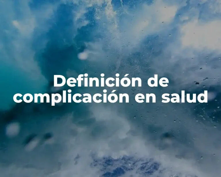 Definición de complicación en salud