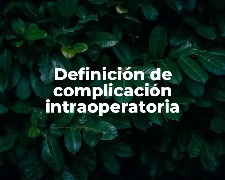 Definición de complicación intraoperatoria