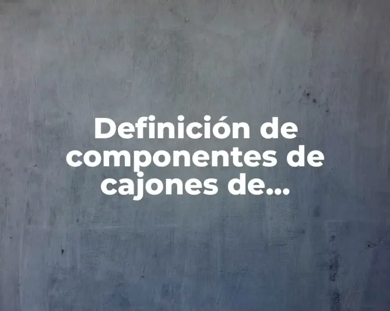 Definición de componentes de cajones de estacionamiento
