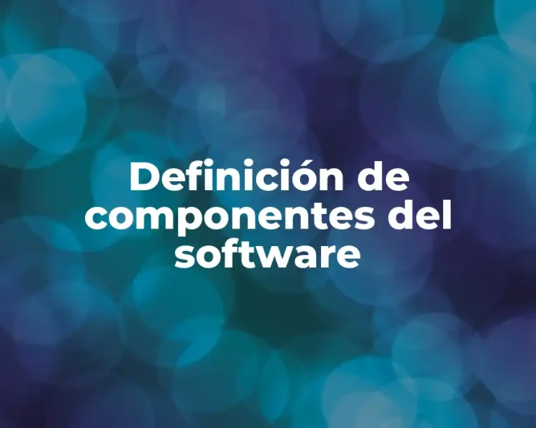 Definición de componentes del software