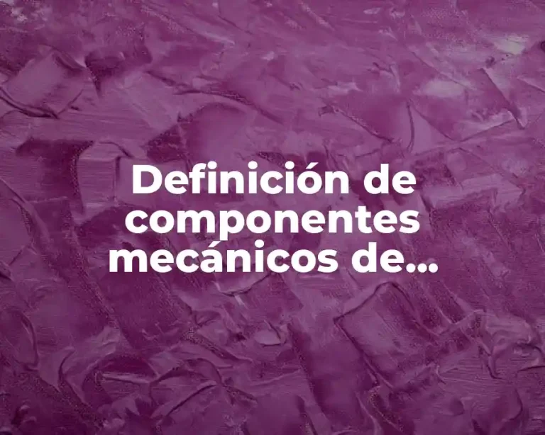 Definición de componentes mecánicos de generador ventilador