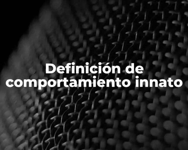 Definición de comportamiento innato