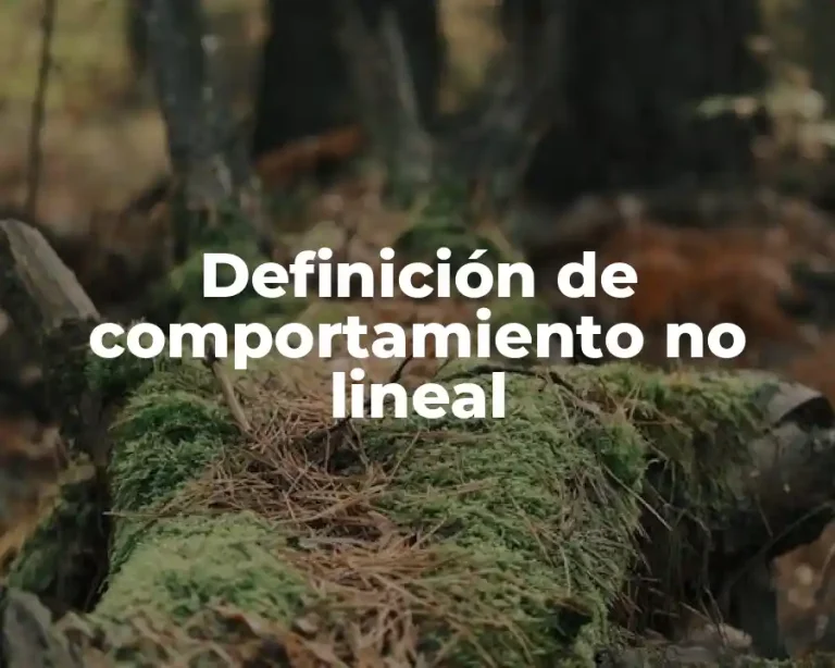 Definición de comportamiento no lineal