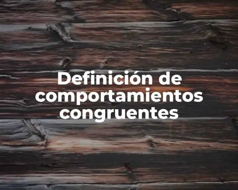 Definición de comportamientos congruentes