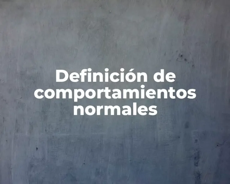 Definición de comportamientos normales