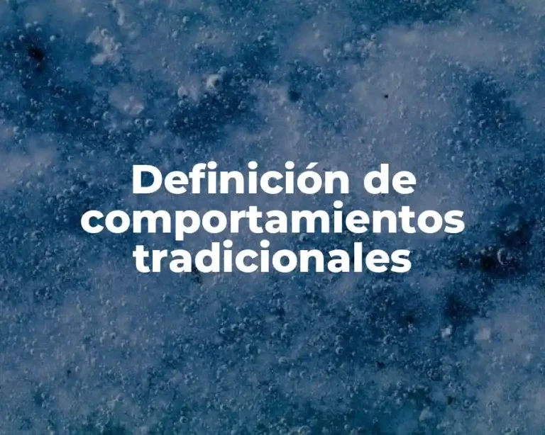 Definición de comportamientos tradicionales